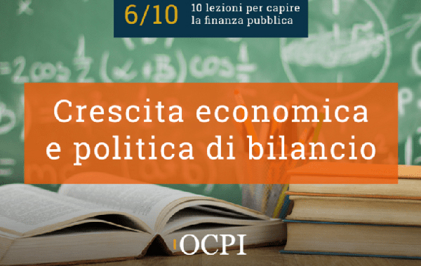 6 - Crescita economica e politica di bilancio