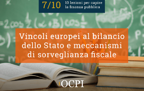 7. Vincoli europei al bilancio dello Stato e meccanismi di sorveglianza fiscale
